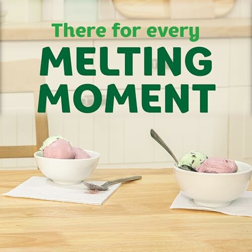 Two bowls of ice cream on a table with text 'There for every melting moment'.